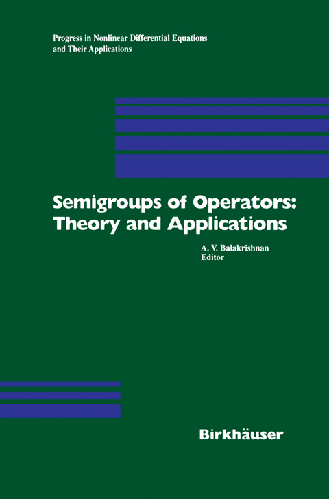 Semigroups of Operators: Theory and Applications - 