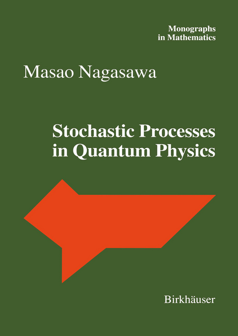 Stochastic Processes in Quantum Physics - Masao Nagasawa