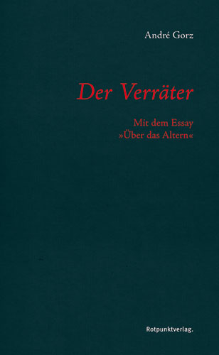 Der Verräter - André Gorz