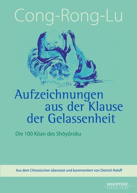 Cong-Rong-Lu – Aufzeichnungen aus der Klause der Gelassenheit