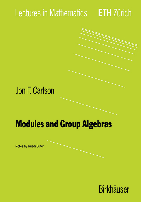 Modules and Group Algebras - Jon F. Carlson