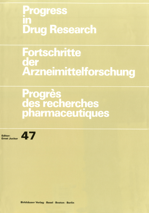 Progress in Drug Research / Fortschritte der Arzneimittelforschung / Progrès des recherches pharmaceutiques - 