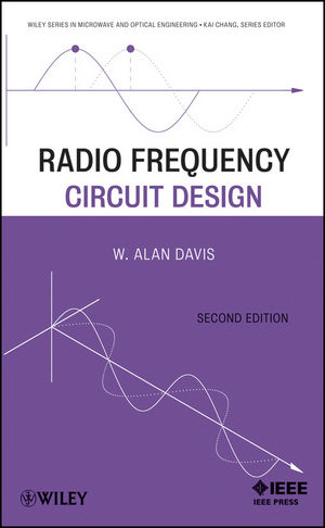 Radio Frequency Circuit Design - W. Alan Davis