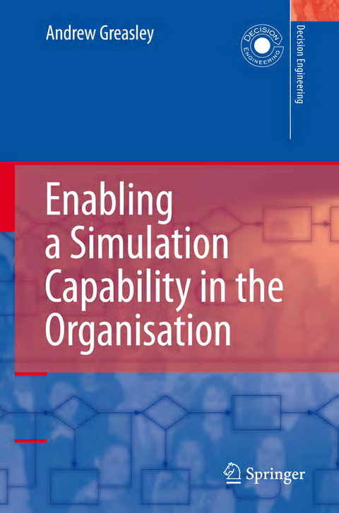 Enabling a Simulation Capability in the Organisation - Andrew Greasley