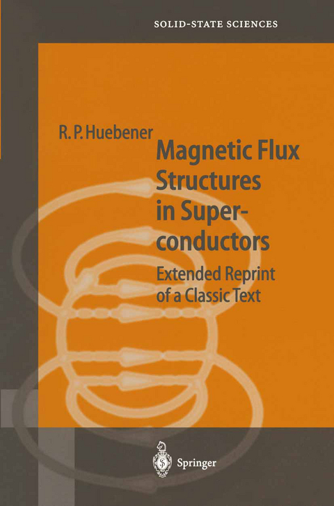 Magnetic Flux Structures in Superconductors - R.P. Huebener