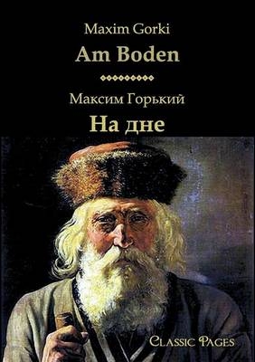 Am Boden/На дне - Maxim Gorki