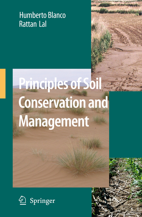 Principles of Soil Conservation and Management - Humberto Blanco-Canqui, Rattan Lal