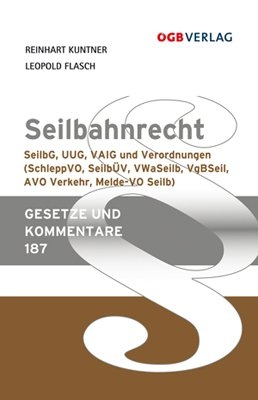 Seilbahnrecht - Reinhart Kuntner, Leopold Flasch