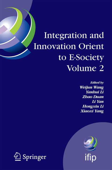 Integration and Innovation Orient to E-Society Volume 2 - 