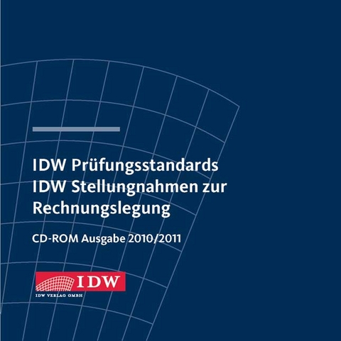 IDW Prüfungsstandards IDW Stellungnahmen zur Rechnungslegung