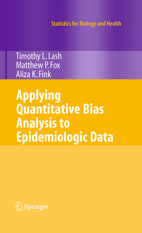 Applying Quantitative Bias Analysis to Epidemiologic Data - Timothy L. Lash, Matthew P. Fox, Aliza K. Fink