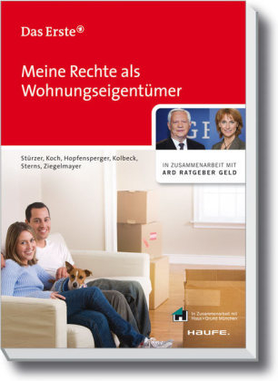 Meine Rechte als Wohnungseigentümer - Rudolf Stürzer, Michael Koch, Georg Hopfensperger, Melanie Sterns-Kolbeck, Detlef Sterns