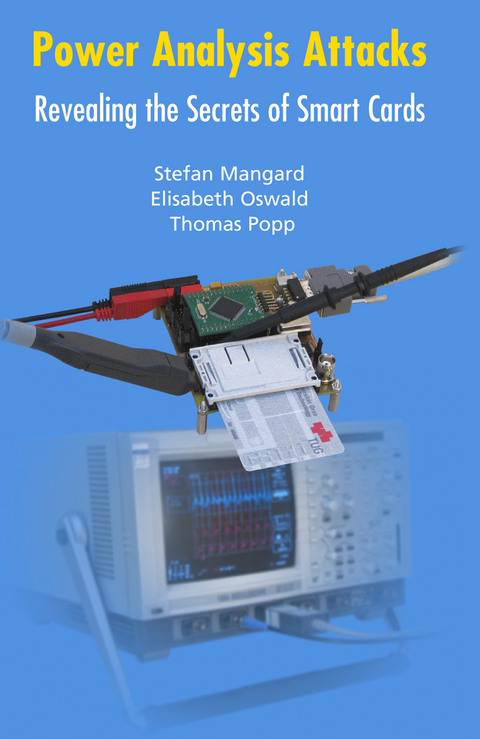 Power Analysis Attacks - Stefan Mangard, Elisabeth Oswald, Thomas Popp