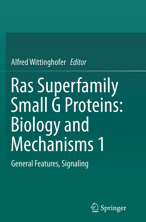 Ras Superfamily Small G Proteins: Biology and Mechanisms 1 - 