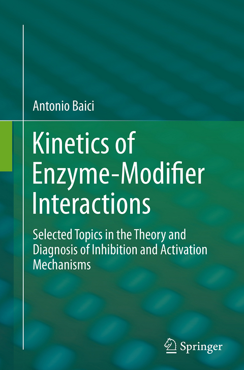 Kinetics of Enzyme-Modifier Interactions - Antonio Baici