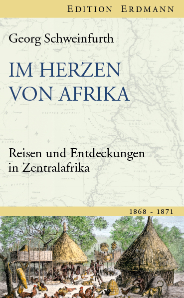 Im Herzen von Afrika - Georg Schweinfurth