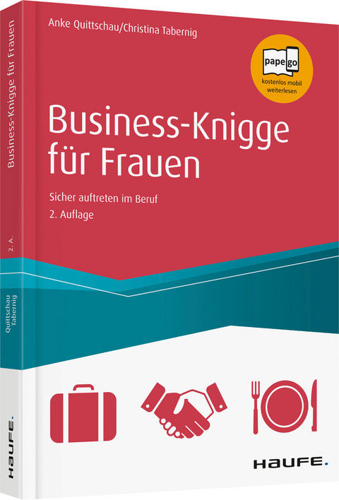 Business Knigge für Frauen - Anke Quittschau-Beilmann, Christina Tabernig