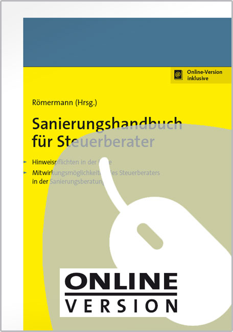 Sanierungshandbuch für Steuerberater - Tim Günther, Martin Gehlen, Holger Hahn, Michael E. Heil, Frank-Rüdiger Heinze, Ina Jähne, Lars Krümmel, Udo H. Lamberti, Philip von der Meden, Volker Römermann, Lars Schulthoff, Alexander Stahl, Achim Zimmermann