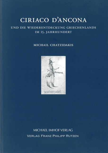 Ciriaco D’Ancona und die Wiederentdeckung Griechenlands im 15. Jahrhundert - Michail Chatzidakis