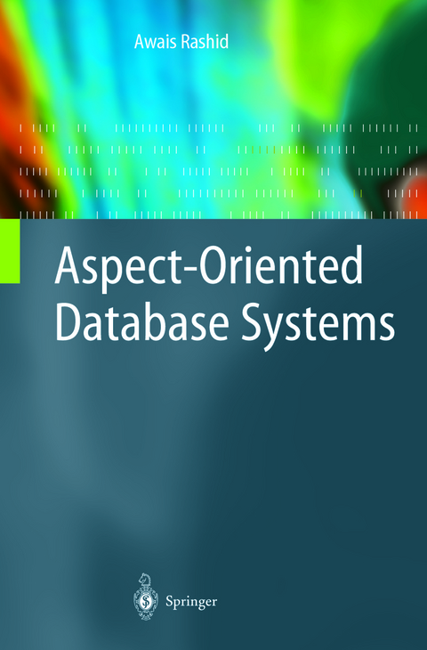 Aspect-Oriented Database Systems - Awais Rashid