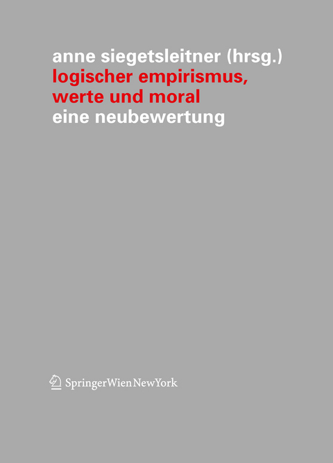 Logischer Empirismus, Werte und Moral - 