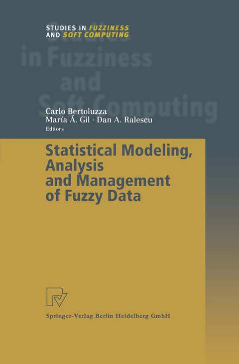 Statistical Modeling, Analysis and Management of Fuzzy Data - 