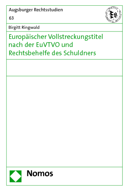 Europäischer Vollstreckungstitel nach der EuVTVO und Rechtsbehelfe des Schuldners - Birgitt Ringwald