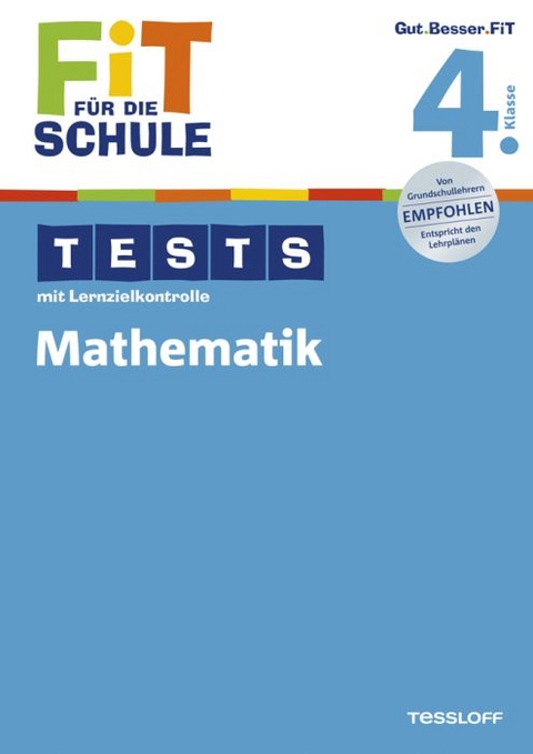 Fit für die Schule: Tests mit Lernzielkontrolle. Mathematik 4. Klasse - Peter Kohring