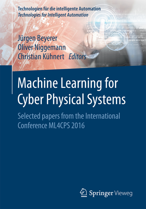 Machine Learning for Cyber Physical Systems - 