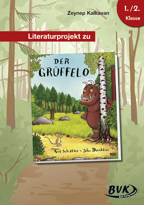 Literaturprojekt zu Der Grüffelo - Zeynep Kalkavan