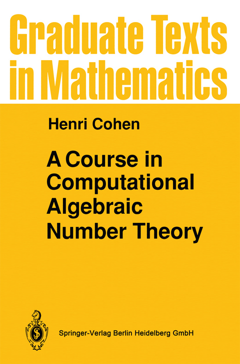 A Course in Computational Algebraic Number Theory - Henri Cohen