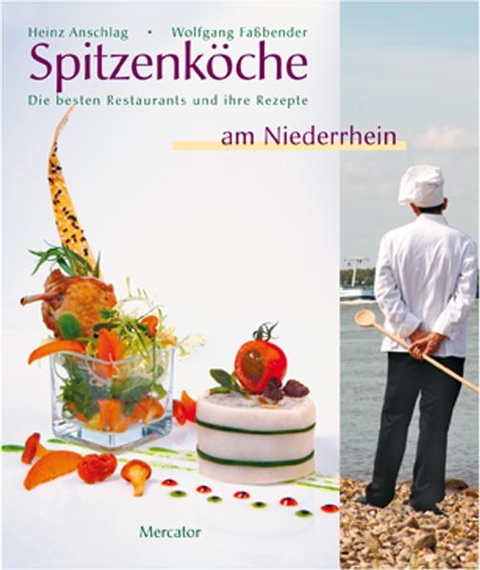 Spitzenköche am Niederrhein - Heinz Anschlag, Wolfgang Faßbender