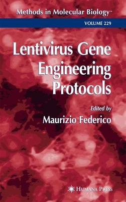 Lentivirus Gene Engineering Protocols - 