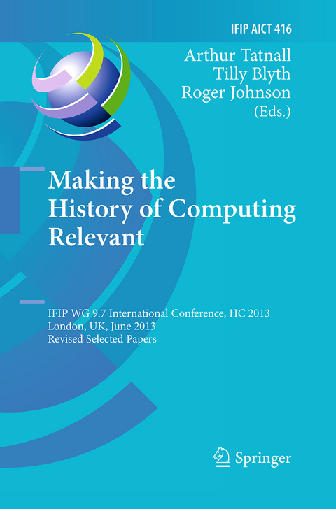 Making the History of Computing Relevant - 