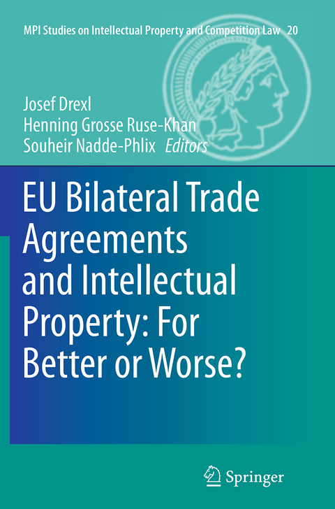 EU Bilateral Trade Agreements and Intellectual Property: For Better or Worse? - 