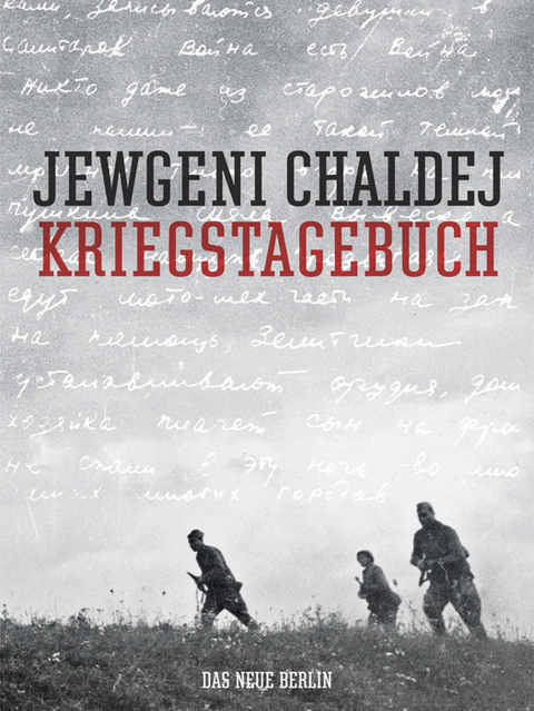 Kriegstagebuch - Jewgeni Chaldej