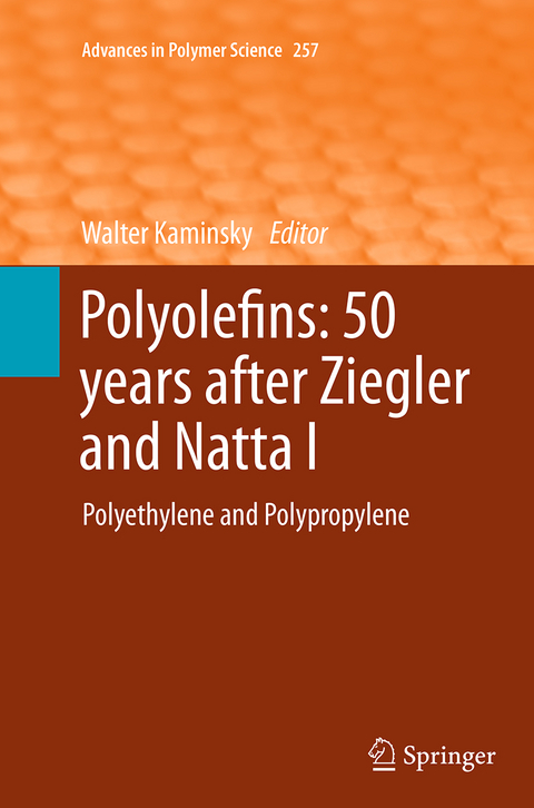 Polyolefins: 50 years after Ziegler and Natta I - 