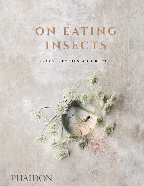 On Eating Insects -  Nordic Food Lab, Joshua Evans, Roberto Flore, Michael Bom Frøst