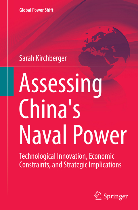 Assessing China's Naval Power - Sarah Kirchberger