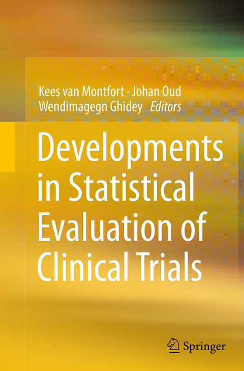 Developments in Statistical Evaluation of Clinical Trials - 