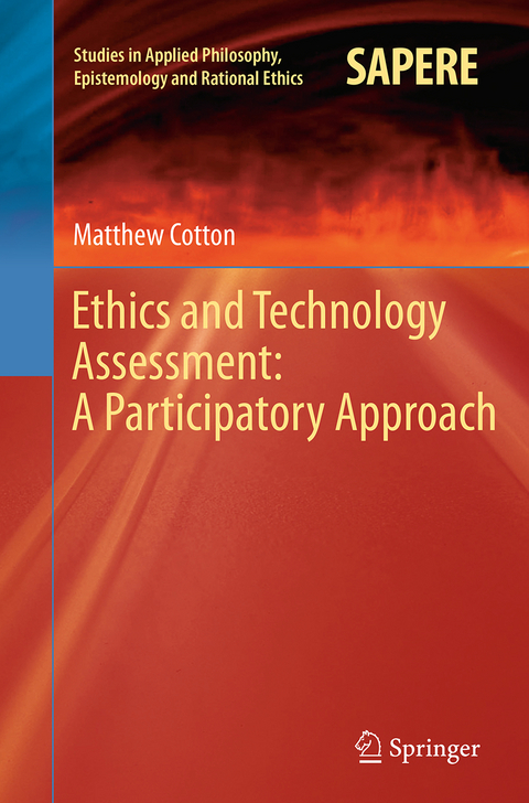 Ethics and Technology Assessment: A Participatory Approach - Matthew Cotton