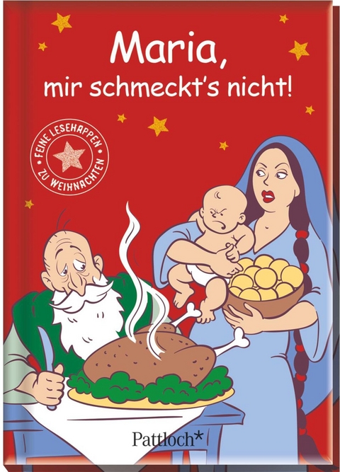 Maria, mir schmeckt's nicht