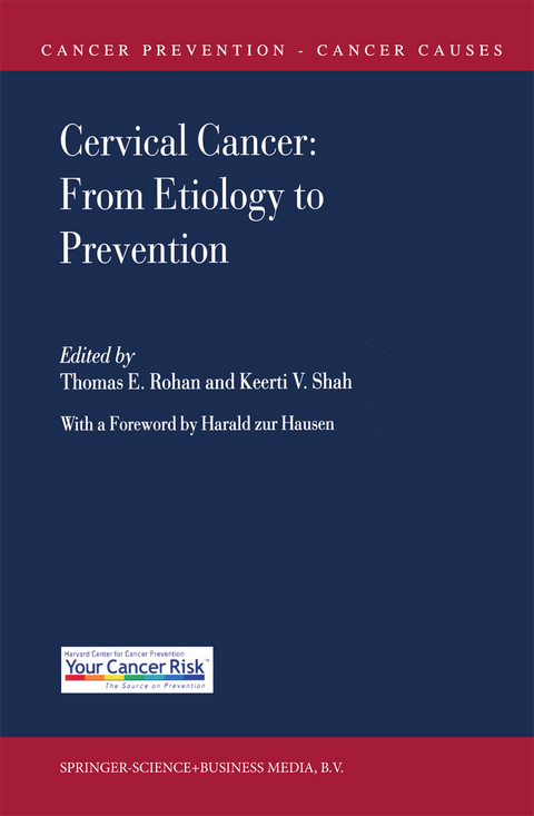 Cervical Cancer: From Etiology to Prevention - 