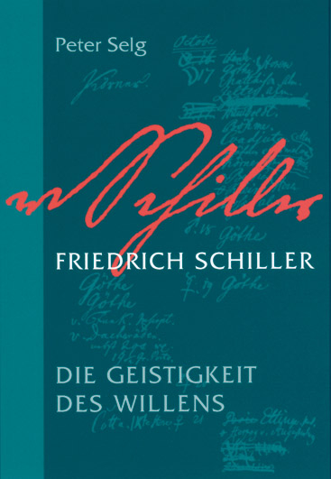 Friedrich Schiller - Peter Selg