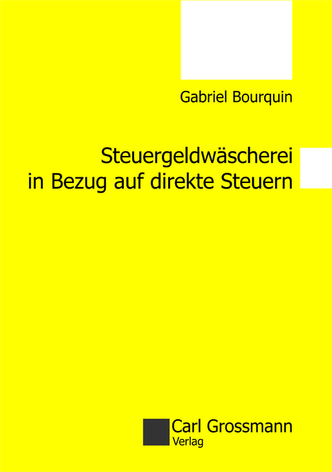 Steuergeldwäscherei in Bezug auf direkte Steuern - Bourquin Gabriel