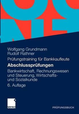 Abschlussprüfungen - Wolfgang Grundmann, Rudolf Rathner