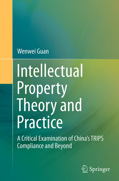 Intellectual Property Theory and Practice - Wenwei Guan