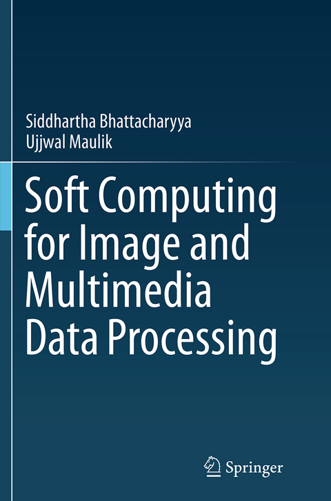 Soft Computing for Image and Multimedia Data Processing - Siddhartha Bhattacharyya, Ujjwal Maulik