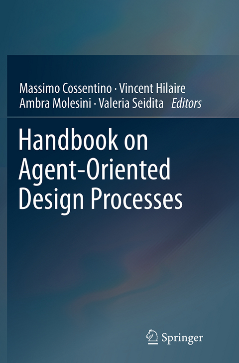 Handbook on Agent-Oriented Design Processes - 