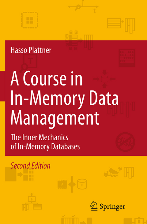 A Course in In-Memory Data Management - Hasso Plattner